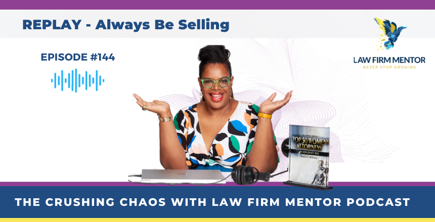 REPLAY - Always Be Selling